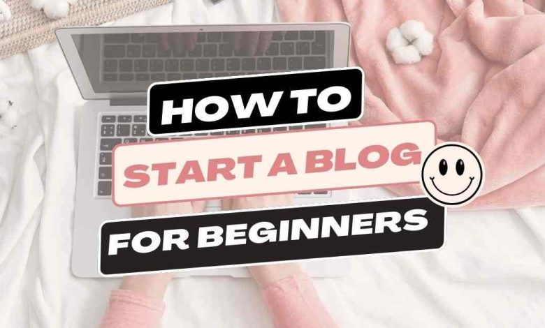 "Top view of a person typing on a laptop with a graphic overlay that says How to Start a Blog for Beginners."