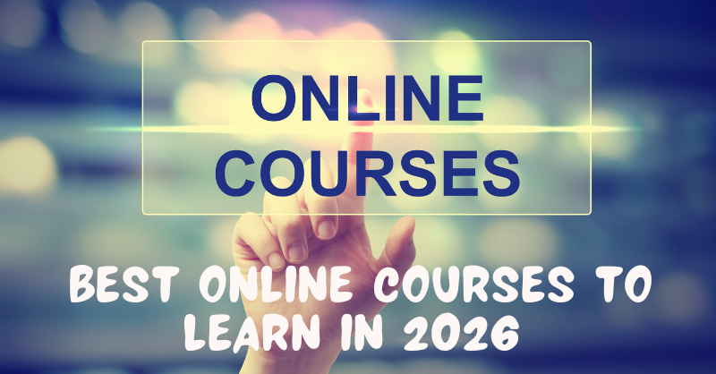 Online Courses | Best Online Courses | Best Online Courses to Learn in 2026