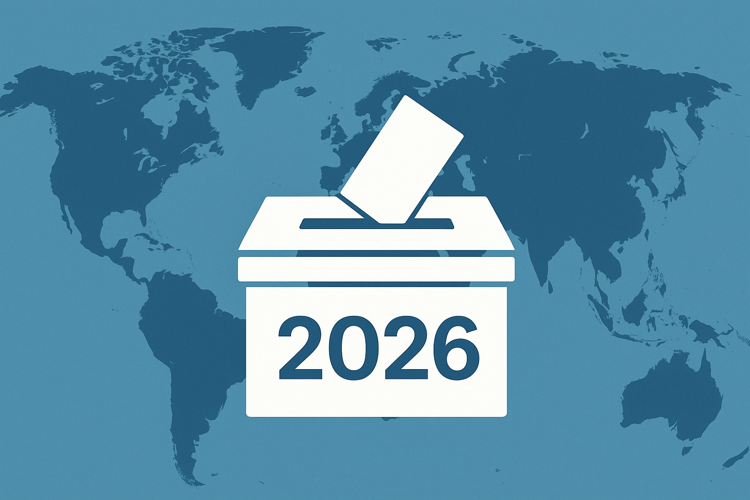 Elections to Watch in 2026 Full Global Calendar and Key Highlights