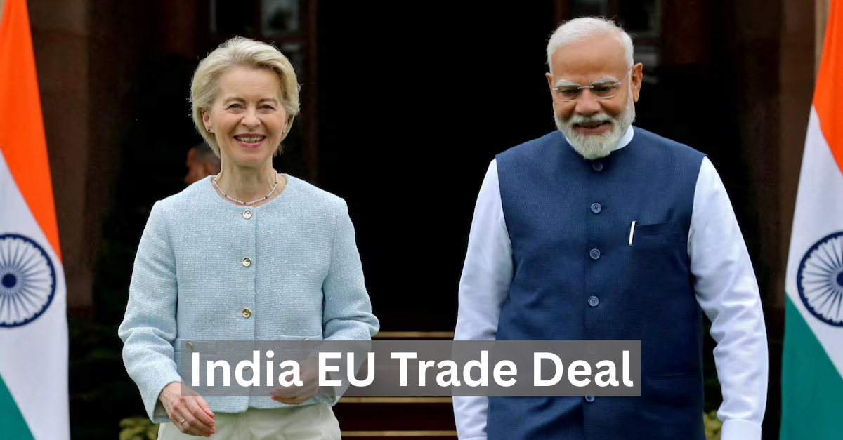 India EU Trade Deal Why the “Mother of All Deals” Could Rewrite Global Commerce