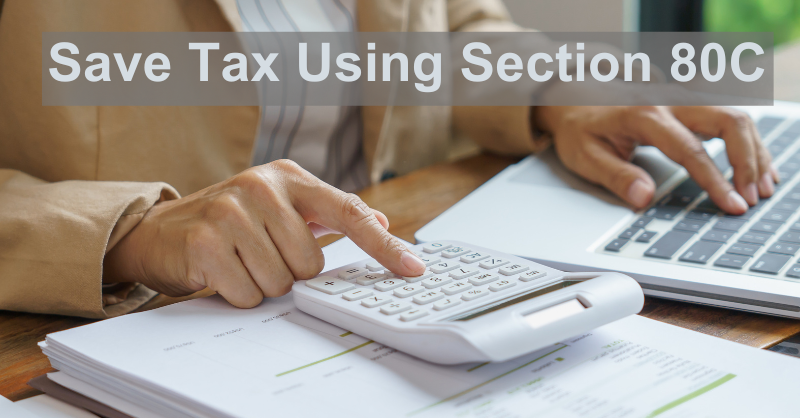  How to Save Tax | How to Save Tax in India Save Tax Using Section 80C